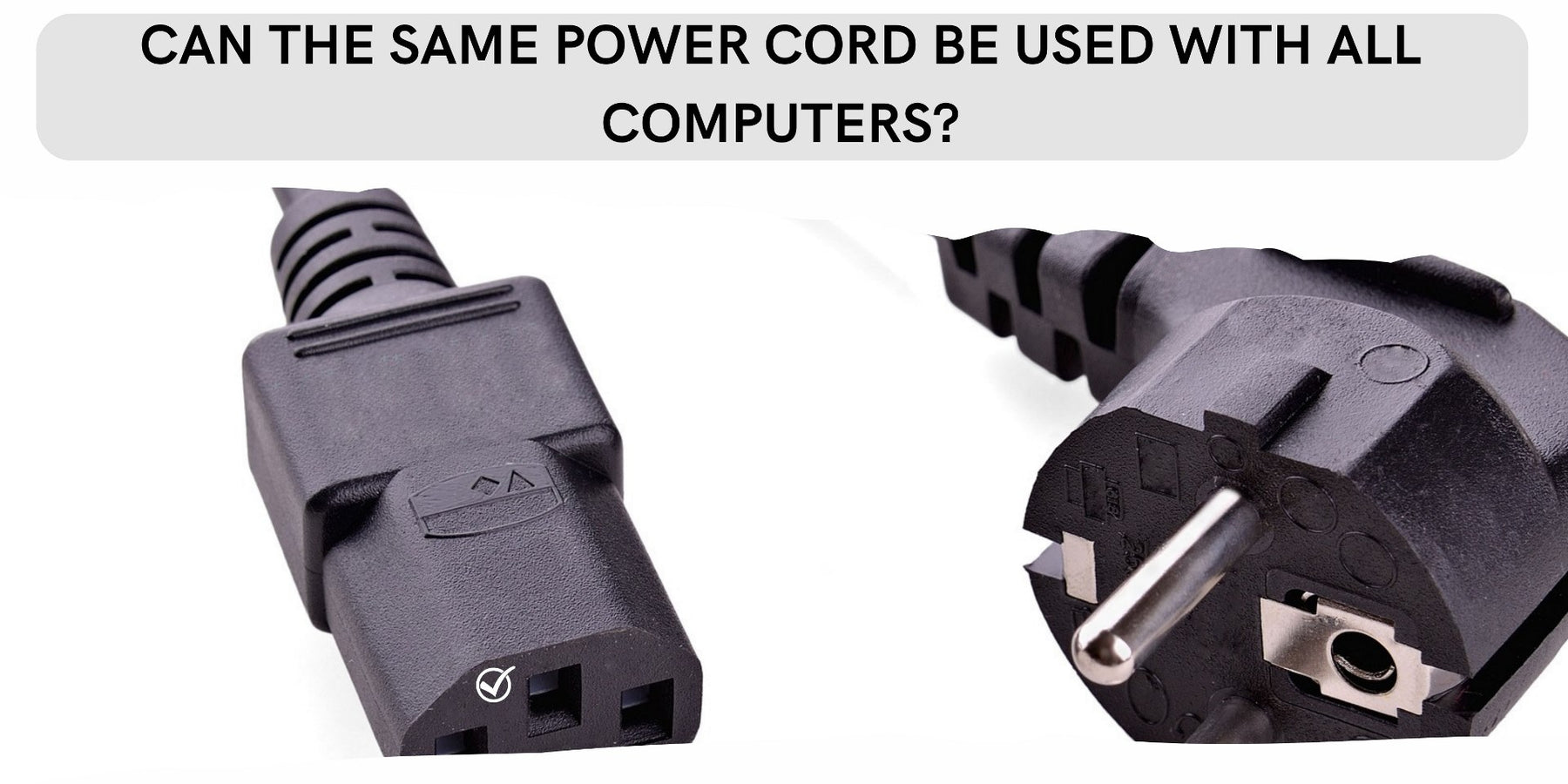 Can the Same Power Cord Be Used with All Computers?