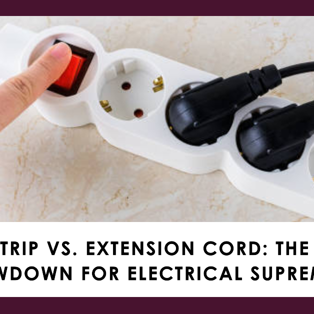 Power Strip Vs. Extension Cord: The Ultimate Showdown for Electrical Supremacy