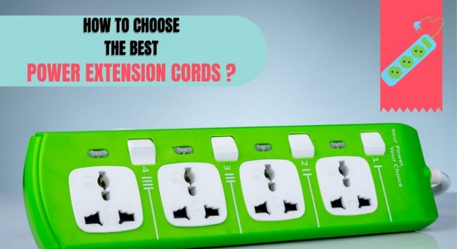 How to Choose the Best Power Extension Cord?