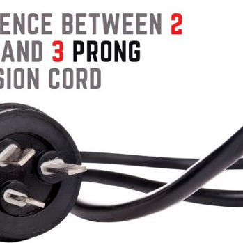 Difference Between 2 Prong And 3 Prong Extension Cord