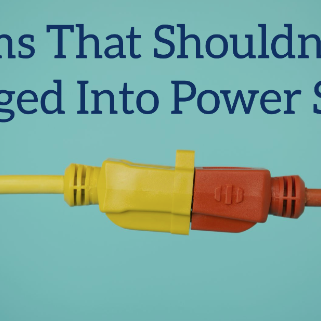 ITEMS THAT SHOULDN'T BE PLUGGED INTO POWER STRIPS