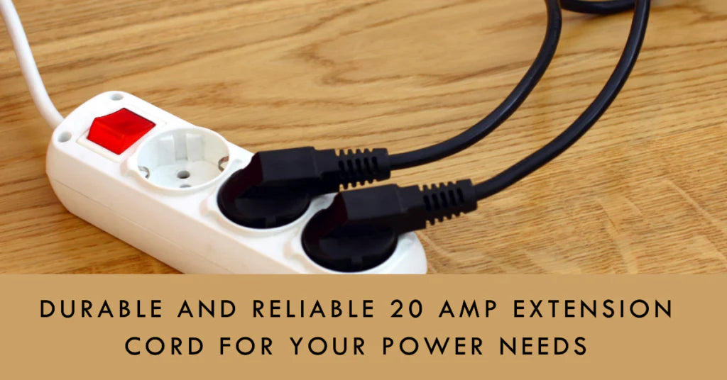 Durable And Reliable 20 Amp Extension Cord For Your Power Needs