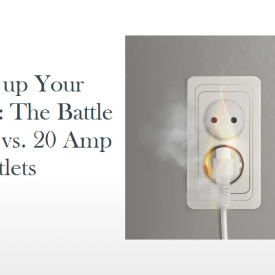 Amping up Your Knowledge: The Battle of 15 Amp vs. 20 Amp Outlets