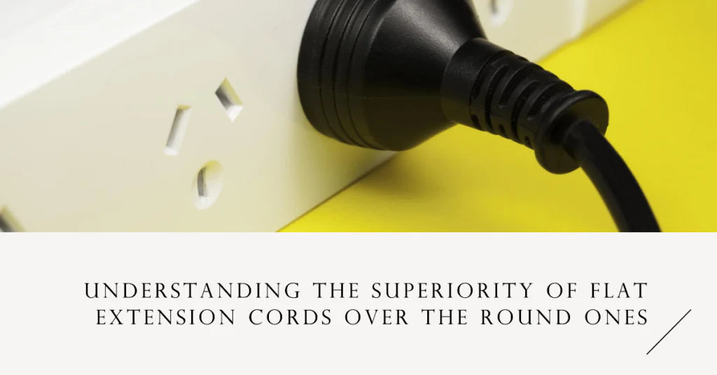 Understanding The Superiority of Flat Extension Cords Over The Round Ones