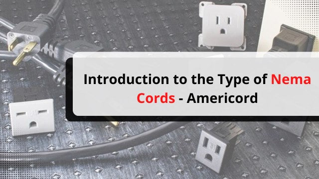 Introduction To the Type of NEMA Cords