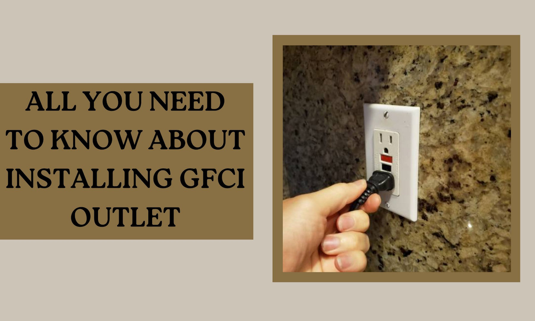 All You Need to Know About Installing GFCI Outlet