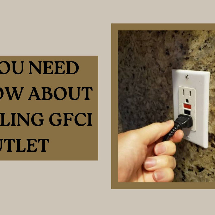 All You Need to Know About Installing GFCI Outlet