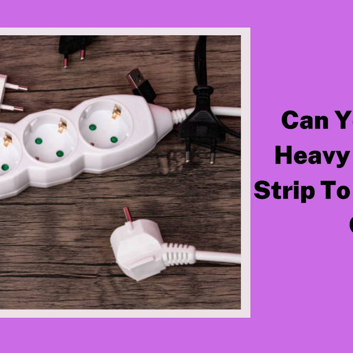 Can You Connect a Heavy Duty Power Strip to an Extension Cord?